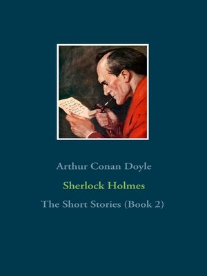 cover image of Sherlock Holmes--The Short Stories (Book 2)